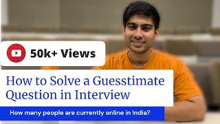 How to Answer Guesstimate Questions in Interviews with EXAMPLES [upl. by Alliuqat]