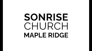 Sonrise Church Maple Ridge Livestream for Oct 20th 2024 [upl. by Sirovat832]