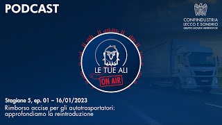 S5E01  Rimborso accise per gli autotrasportatori approfondiamo la reintroduzione [upl. by Otanod]