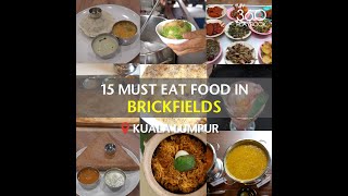 15 Must Eat Food in Brickfields Kuala Lumpur [upl. by Airamalegna5]