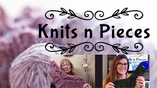 Knit n Pieces Episode 23  Cozy Cabin Knits [upl. by Nayd956]