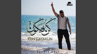 Kun Fayakun Vocals Only [upl. by Kuehnel]