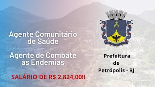 Petrópolis  RJ  Agente Comunitário de Saúde e Agente de Combate às Endemias  Instituto AVALIA [upl. by Ahsinav]