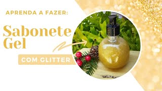 SABONETE GEL HIDRATANTE COM GLITTER E GOMA XANTANA [upl. by Nancey]