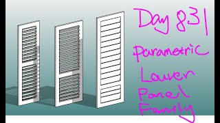 Revit Exercise Day 831  Parametric Louver Panel Family [upl. by Eecram]