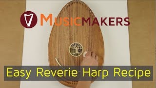 Quick and Easy Reverie Harp Recipe [upl. by Nima442]