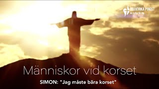 Predikan 34  SIMON quotJag måste bära korsetquot [upl. by Harms579]