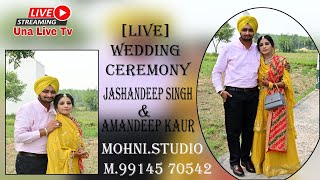 🔴LIVE WEDDING CEREMONY JASHNDEEP SINGH amp AMANDEEP KAUR MOHNI STUDIO M99145 70542 [upl. by Anwahsed]