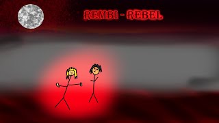 Rembi  rebel slowed  reverb [upl. by Ogdon108]