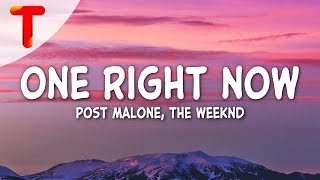 Post Malone amp The Weeknd  One Right Now Clean  Lyrics [upl. by Nosdivad]