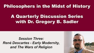 Rene Descartes Early Modernity and the Wars of Religion  Philosophers in the Midst of History [upl. by Mar]