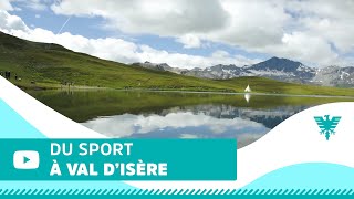 Faites du sport en été à Val dIsère [upl. by Ellehcer]