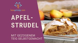 Apfelstrudel Rezept mit gezogenem Strudelteig selbstgemacht [upl. by Jestude]