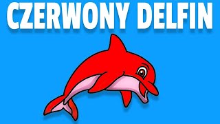 CZERWONY DELFIN [upl. by Hendon]