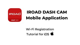 2022 IROAD Mobile App WiFi Connection Tutorial iOS [upl. by Stricklan]