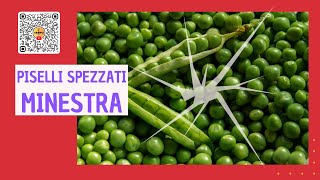 PISELLI SPEZZATI MINESTRA [upl. by Ocirnor]