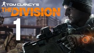 Tom Clancys The Division  Прохождение 1 [upl. by Nyret]