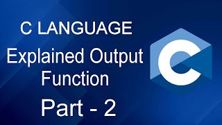 C Language Part 2 Output Function सीखें हिंदी में  Beginner to Advanced [upl. by Laud429]