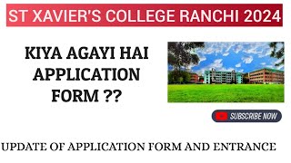 St Xaviers College Ranchi update 2024 application form st Xaviers College Ranchi admission [upl. by Rolfston616]