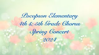 2024 Pocopson Elementary 4th amp 5th Grade Spring Chorus Concert [upl. by Yoral469]