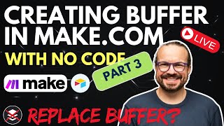 Emulating Buffer in Makecom and Airtable Part 3 LIVE STREAM [upl. by Nils972]