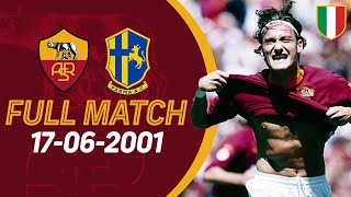 💛❤️ 17062001  🇮🇹 CAMPIONI DITALIA 🇮🇹  ROMA v PARMA FULL MATCH [upl. by Ettedranreb253]