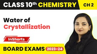 Water of Crystallization  Class 10 Chemistry Chapter 2  Acids Bases amp Salts [upl. by Kordula]