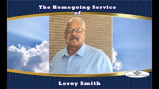 The Homegoing Service of Leroy Smith [upl. by Anitserp670]