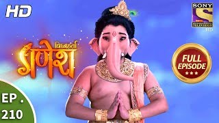 Vighnaharta Ganesh  Ep 210  Full Episode  12th June 2018 [upl. by Erdnad]