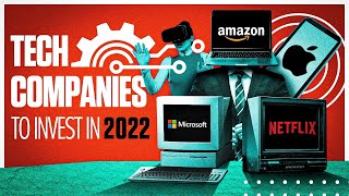 15 Technology Companies to Invest In 2022 [upl. by Nosydam]