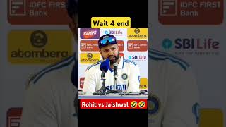 Rohit vs Jaiswal 🤣🤣 [upl. by Arvind]