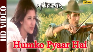 Humko Pyaar Hai  Moksha  Arjun Rampal amp Manisha Koirala  Kamal Khan [upl. by Frants]