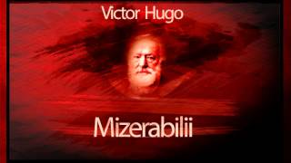 Victor Hugo  Mizerabilii 1952 teatruvechi teatruradiofonic teatruaudio teatruonline teatru [upl. by Nnylram845]