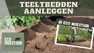 Teeltbedden aanleggen in de ECO Moestuin [upl. by Othelia]