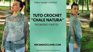 TUTO CROCHET quot CHALE NATURAquot Première partie [upl. by Siri17]