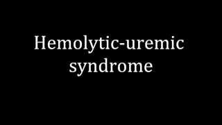 How to pronounce Hemolyticuremic syndrome [upl. by Nnyleahs]