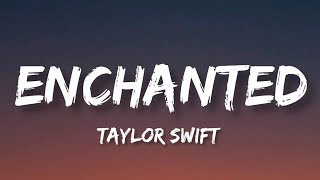 Taylor Swift  Enchanted Lyrics [upl. by Nicolis]