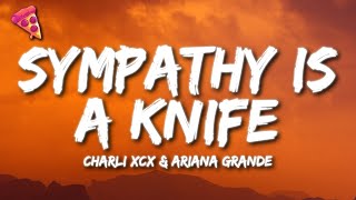 Charli xcx amp Ariana Grande  Sympathy is a knife Lyrics [upl. by Marty]