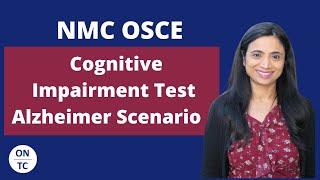 NMC OSCE Cognitive Impairment Test Alzheimer Scenario [upl. by Beatrice676]