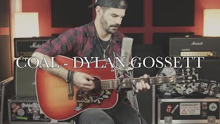 Coal  Dylan Gossett  Cover by Andrea Scuderi [upl. by Ailati]