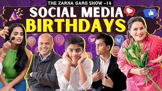 The Zarna Garg Family Podcast  Ep 16 Social Media Birthdays [upl. by Adorne]