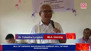 MLA OF UMSNING INAUGURATES DORBAR HALL OF RAID NONGSOHBAR [upl. by Sapienza490]