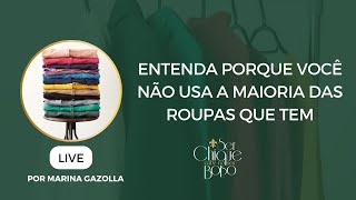 Entenda porque você não usa a maioria das roupas que tem [upl. by Renato]