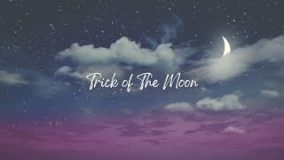 Trick of the Moon Karaoke by Eloise [upl. by Aloise]