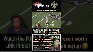 Broncos vs Saints Week 7 Reaction 🔥🔥🔥 [upl. by Ahsii69]