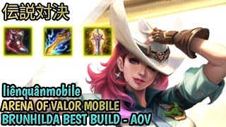 AOV  BRUNHILDA BEST BUILD  PRO GAMEPLAY  ARENA OF VALOR [upl. by Marlette]