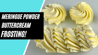 Meringue Powder Buttercream Frosting  MUST TRY RECIPE American Buttercream Italian Buttercream [upl. by Kiker287]