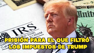 Condenan a prisión al hombre que filtró los impuestos de Trump  Sánchez Grass en América [upl. by Akienat]