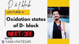 D amp f block elements Lt 5  oxidation states  NeetJEE NCERT chemistry  class 12th [upl. by Kornher47]