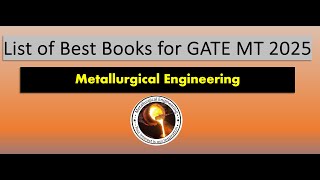 List of best books for GATE MT 2025 Metallurgical Engineering [upl. by Haerle819]